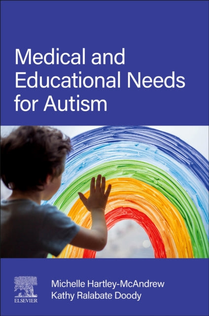 Book cover of: Medical and Educational Needs for Autism. By: Michelle Hartley-McAndrew