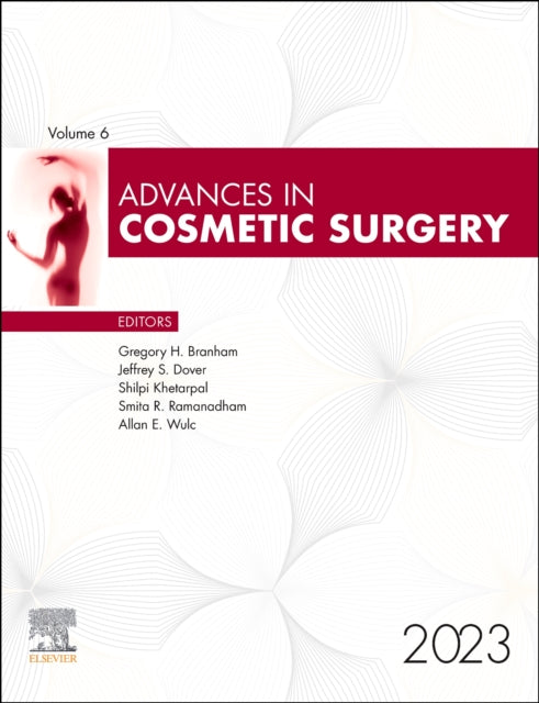 Book cover of: Advances in Cosmetic Surgery, 2023. By: Gregory H. Branham