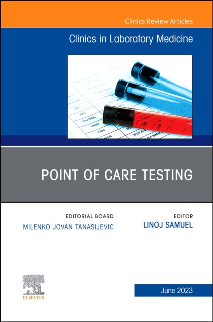 Book cover of: Point of Care Testing, An Issue of the Clinics in Laboratory Medicine. By: Linoj Samuel