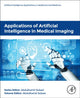 Book cover of: Applications of Artificial Intelligence in Medical Imaging. By: Abdulhamit Subasi