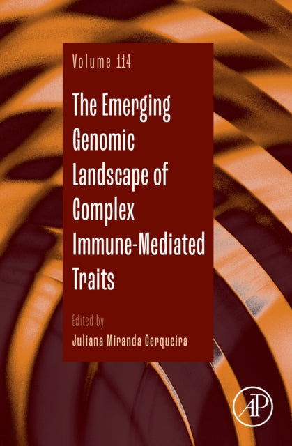 Book cover of: Emerging Genomic Landscape of Complex Immune-Mediated Traits. By: Juliana Miranda Cerqueira
