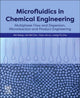 Book cover of: Microfluidics in Chemical Engineering