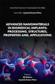 Book cover of: Advanced Nanomaterials in Biomedical Implants: Processing, Structures, Properties and, Applications