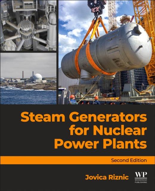 Book cover of: Steam Generators for Nuclear Power Plants. By: Jovica Riznic