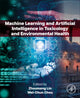 Book cover of: Machine Learning and Artificial Intelligence in Toxicology and Environmental Health. By: Zhoumeng Lin