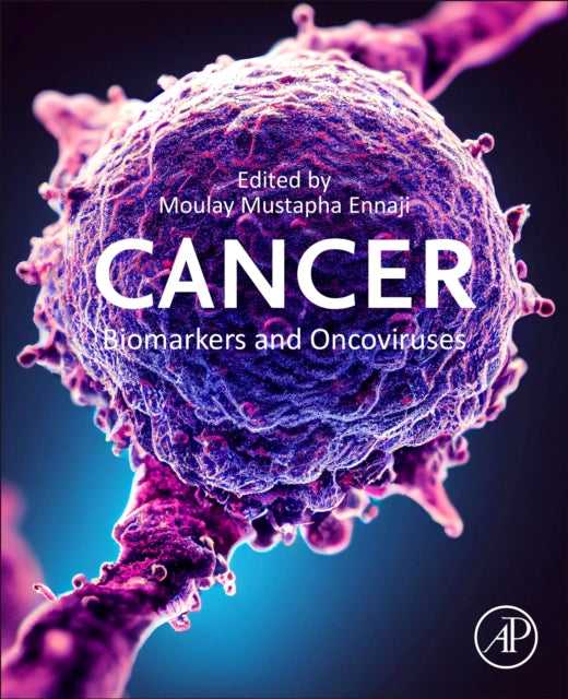 Book cover of: Cancer Biomarkers and Oncoviruses. By: Moulay Mustapha Ennaji