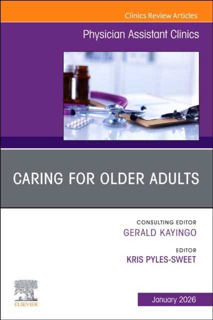 Book cover of: Caring for Older Adults, An issue of Physician Assistant Clinics