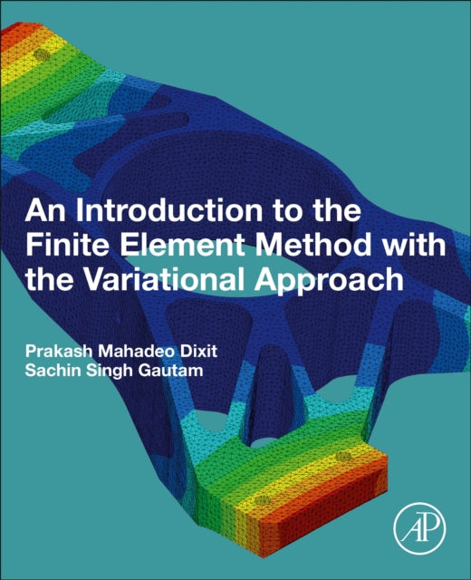 Book cover of: Introduction to the Finite Element Method with the Variational Approach