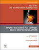 Book cover of: Implant Solutions for Complex Cases: Graftless Solutions, An Issue of Atlas of the Oral & Maxillofacial Surgery Clinics