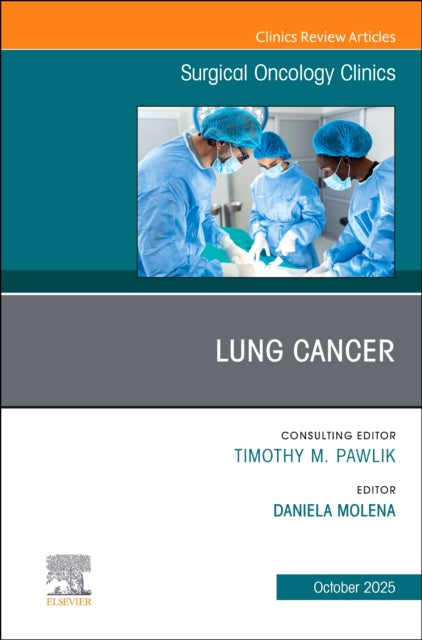 Book cover of: Lung Cancer, An Issue of Surgical Oncology Clinics of North America