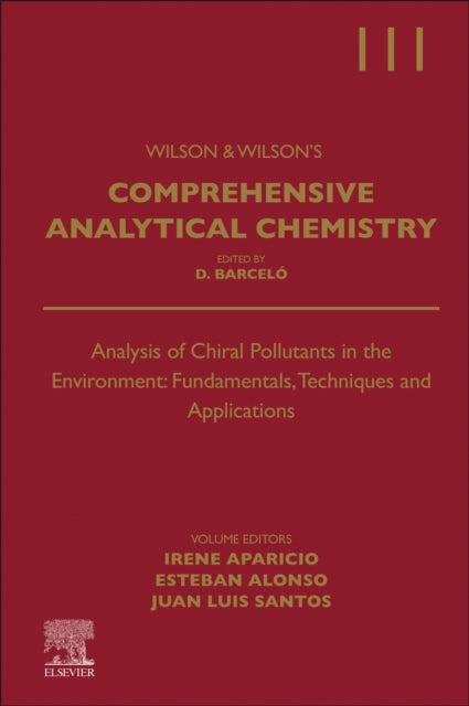 Book cover of: Analysis of Chiral Pollutants in the Environment: Fundamentals, Techniques and Applications. By: Irene Aparicio Gomez