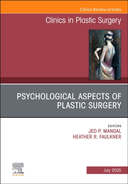 Book cover of: Psychological Aspects of Plastic Surgery, An Issue of Clinics in Plastic Surgery