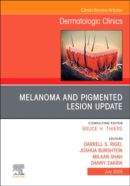 Book cover of: Melanoma and Pigmented Lesion Update, An Issue of Dermatologic Clinics