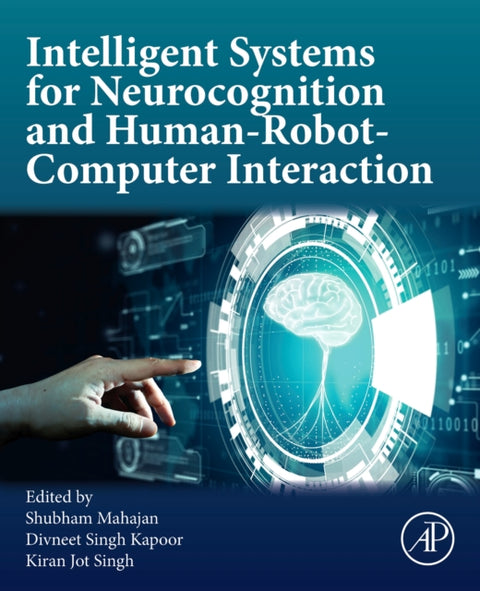 Intelligent Systems for Neurocognition and Human-Robot-Computer Interaction