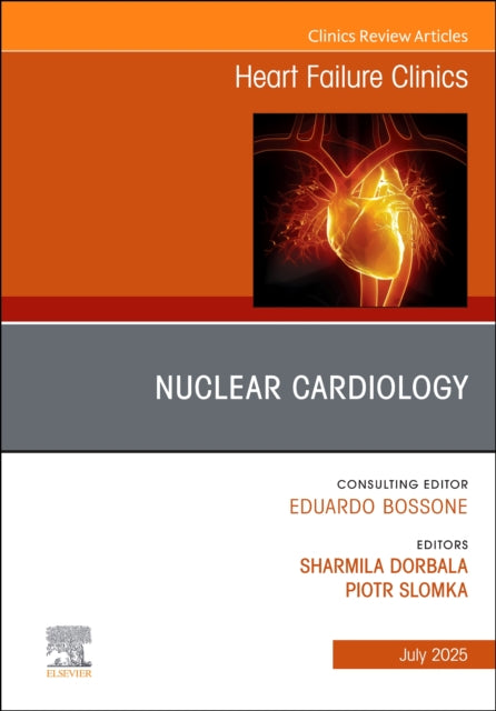 Book cover of: Nuclear Cardiology, An issue of Heart Failure Clinics