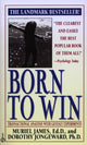 Book cover of: Born to Win: Transactional Analysis with Gestalt Experiments. By: Muriel James