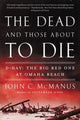 Dead and Those About to Die