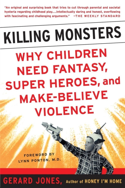 Book cover of: Killing Monsters. By: Gerard Jones