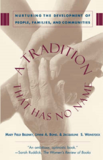 Book cover of: Tradition That Has No Name. By: Mary Field Belenky