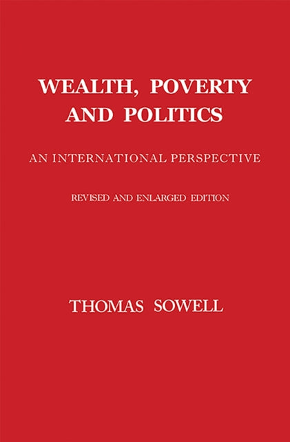 Book cover of: Wealth, Poverty and Politics. By: Thomas Sowell