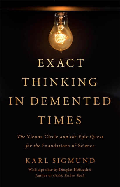 Exact Thinking in Demented Times