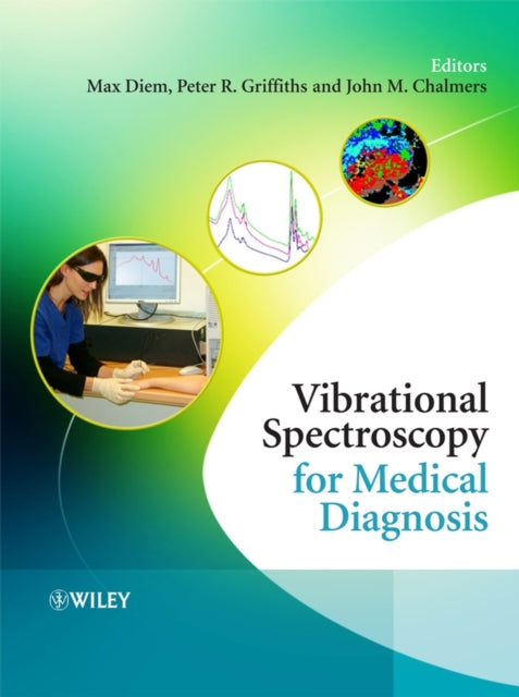 Book cover of: Vibrational Spectroscopy for Medical Diagnosis