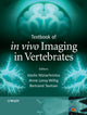 Book cover of: Textbook of in vivo Imaging in Vertebrates. By: Vasilis Ntziachristos