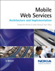 Book cover of: Mobile Web Services. By: Frederick Hirsch