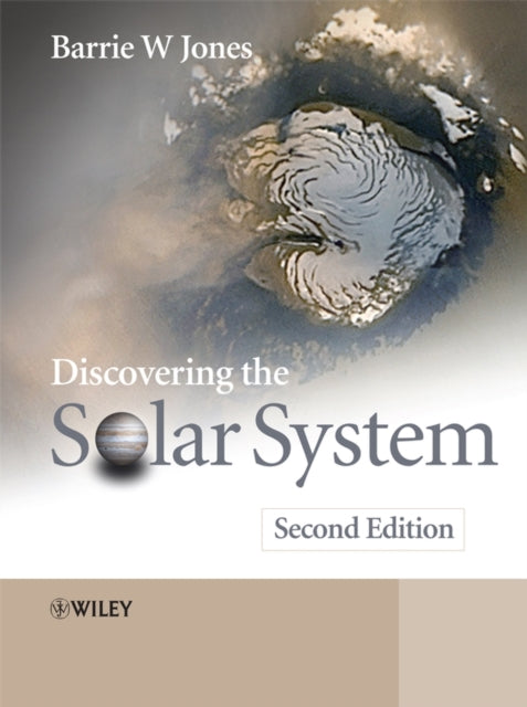 Book cover of: Discovering the Solar System. By: Barrie William Jones, Barrie W. Jones