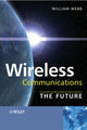 Book cover of: Wireless Communications. By: William Webb