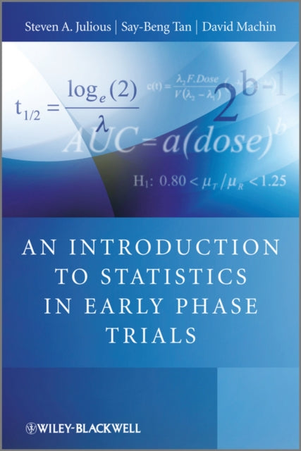 Book cover of: Introduction to Statistics in Early Phase Trials. By: Steven A. Julious