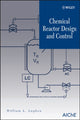 Book cover of: Chemical Reactor Design and Control. By: William L. Luyben