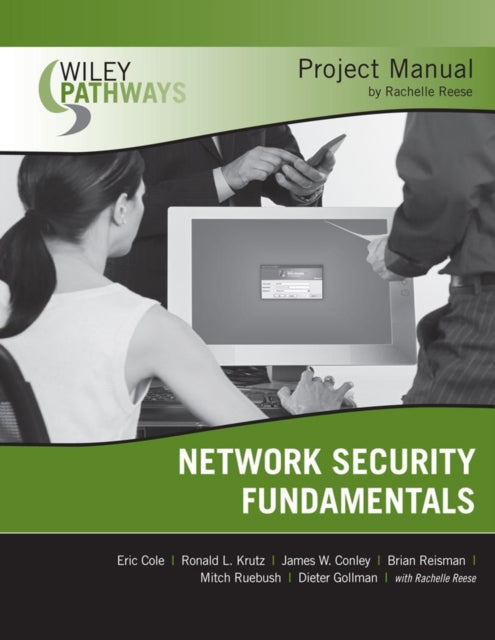 Book cover of: Wiley Pathways Network Security Fundamentals Project Manual. By: Rachelle Reese, Eric Cole