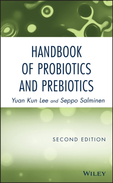 Book cover of: Handbook of Probiotics and Prebiotics. By: Y. K. Lee