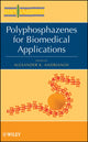 Book cover of: Polyphosphazenes for Biomedical Applications. By: Alexander K. Andrianov