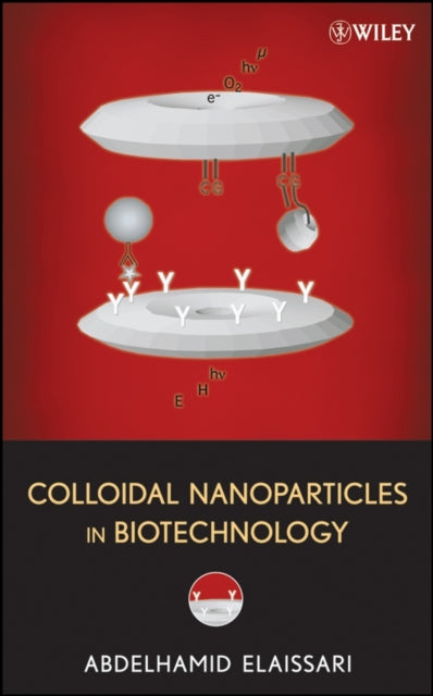 Book cover of: Colloidal Nanoparticles in Biotechnology. By: Abdelhamid Elaissari