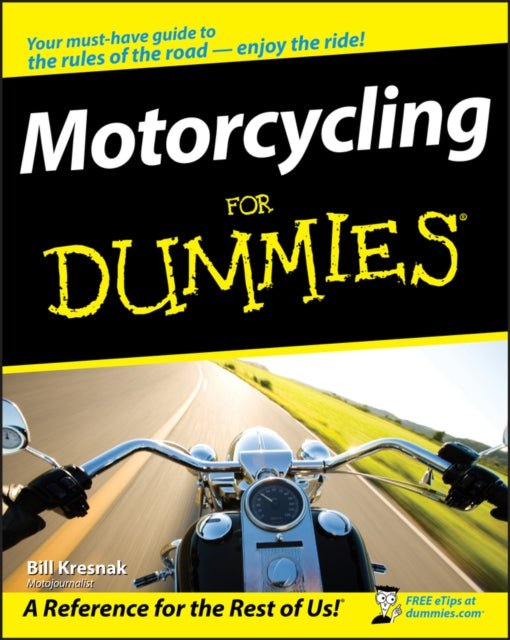 Book cover of: Motorcycling For Dummies. By: Bill Kresnak