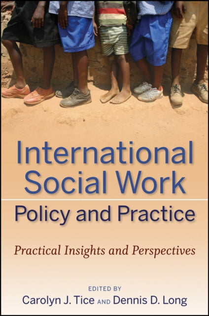 Book cover of: International Social Work Policy and Practice. By: Carolyn J. Tice