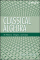 Book cover of: Classical Algebra. By: Roger Cooke