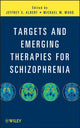 Book cover of: Targets and Emerging Therapies for Schizophrenia. By: Jeffrey S. Albert