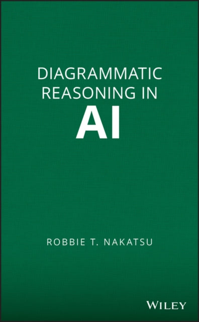 Book cover of: Diagrammatic Reasoning in AI. By: Robbie T. Nakatsu