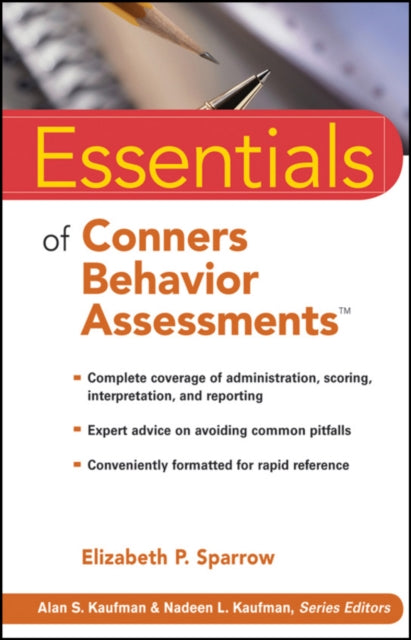 Book cover of: Essentials of Conners Behavior Assessments. By: Elizabeth P. Sparrow