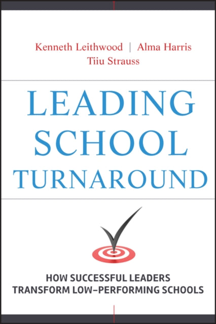Book cover of: Leading School Turnaround. By: Kenneth A. Leithwood