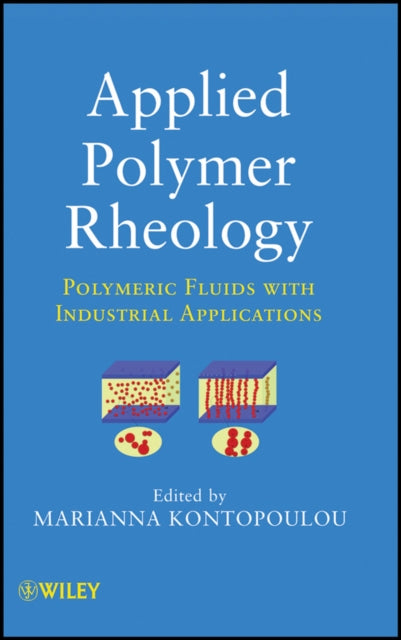 Book cover of: Applied Polymer Rheology. By: Marianna Kontopoulou