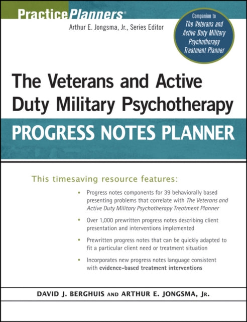 Book cover of: Veterans and Active Duty Military Psychotherapy Progress Notes Planner. By: David J. Berghuis