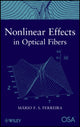 Book cover of: Nonlinear Effects in Optical Fibers. By: Mário F. S. Ferreira