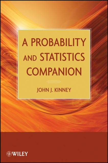 Book cover of: Probability and Statistics Companion. By: John J. Kinney