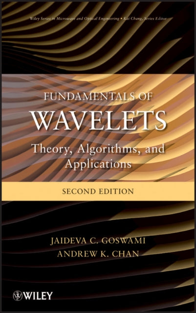 Book cover of: Fundamentals of Wavelets. By: Jaideva C. Goswami