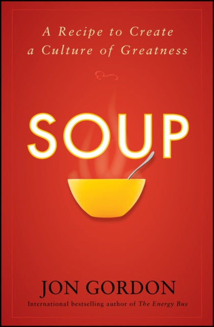 Book cover of: Soup. By: Jon Gordon