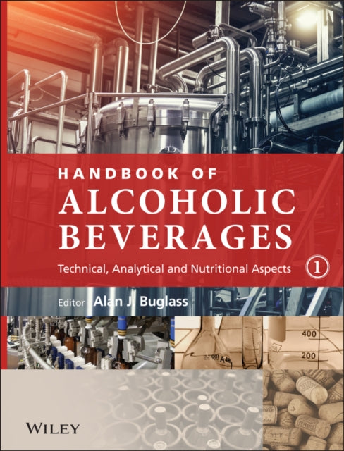 Book cover of: Handbook of Alcoholic Beverages, 2 Volume Set. By: Alan J. Buglass